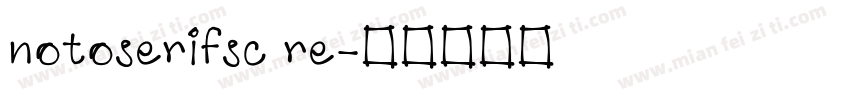 notoserifsc re字体转换